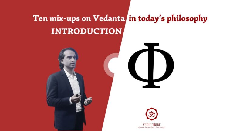 Ten mix-ups on Vedanta – INTRODUCTION