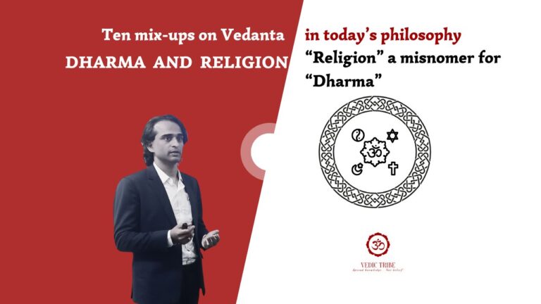 Ten mix-ups on Vedanta –  DHARMA AND RELIGION