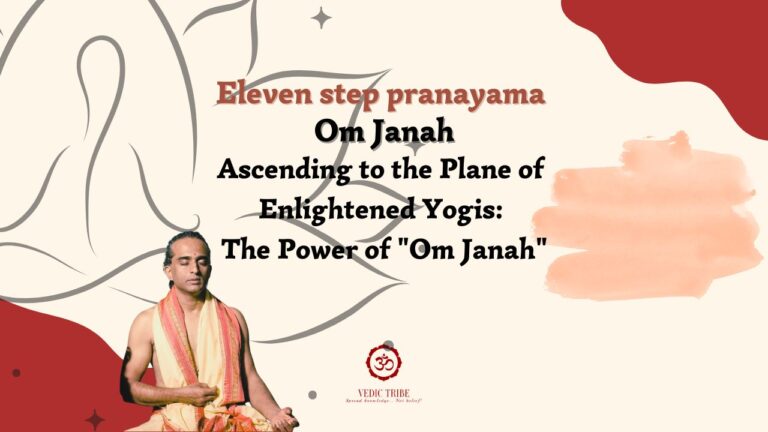 Eleven-Step Pranayama – “OM JANAH”