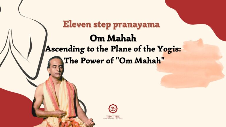 Eleven-Step Pranayama – “OM MAHAH”