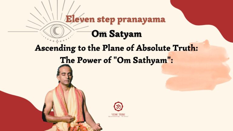 Eleven-Step Pranayama – “OM SATHYAM”