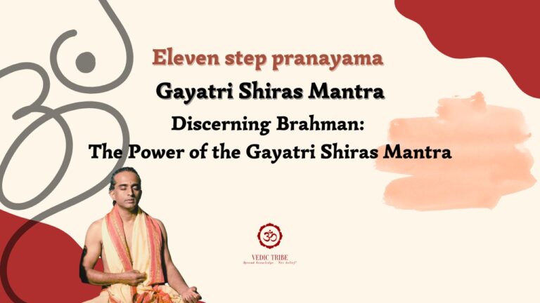 Eleven-Step Pranayama – Gayatri Shiras Mantra