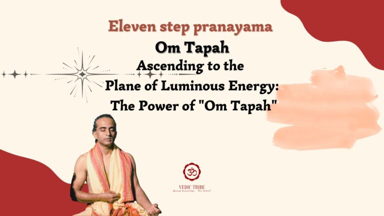 Eleven-Step Pranayama – “OM TAPAH”