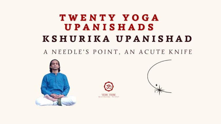 TWENTY YOGA UPANISHADS –  KSHURIKA UPANISHAD