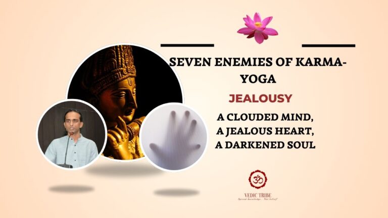 SEVEN ENEMIES OF KARMA-YOGA – JELOUSY  