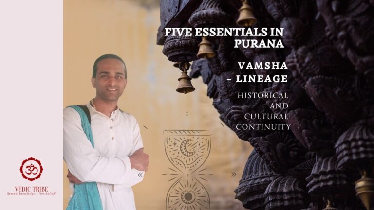 FIVE ESSENTIALS IN PURANA – VAMSHA – LINEAGE