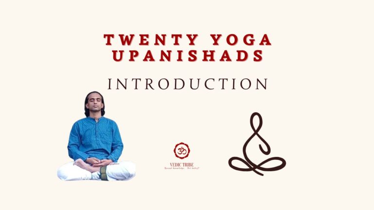 TWENTY YOGA UPANISHADS– INTRODUCTION